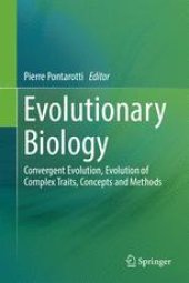 book Evolutionary Biology: Convergent Evolution, Evolution of Complex Traits, Concepts and Methods