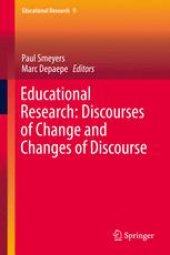 book Educational Research: Discourses of Change and Changes of Discourse