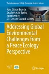 book Addressing Global Environmental Challenges from a Peace Ecology Perspective