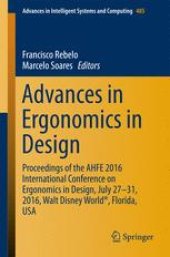 book Advances in Ergonomics in Design: Proceedings of the AHFE 2016 International Conference on Ergonomics in Design, July 27-31, 2016, Walt Disney World®, Florida, USA