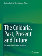 book The Cnidaria, Past, Present and Future: The world of Medusa and her sisters