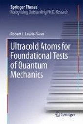 book  Ultracold Atoms for Foundational Tests of Quantum Mechanics