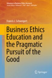 book Business Ethics Education and the Pragmatic Pursuit of the Good