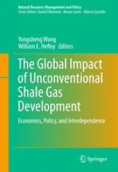 book The Global Impact of Unconventional Shale Gas Development: Economics, Policy, and Interdependence