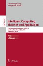 book Intelligent Computing Theories and Application: 12th International Conference, ICIC 2016, Lanzhou, China, August 2-5, 2016, Proceedings, Part II