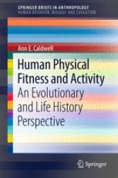 book Human Physical Fitness and Activity: An Evolutionary and Life History Perspective