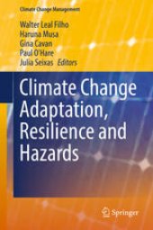 book Climate Change Adaptation, Resilience and Hazards