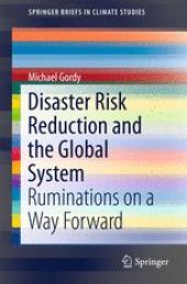 book Disaster Risk Reduction and the Global System: Ruminations on a Way Forward