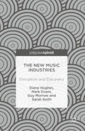 book The New Music Industries: Disruption and Discovery