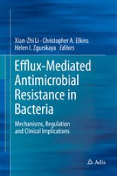 book Efflux-Mediated Antimicrobial Resistance in Bacteria: Mechanisms, Regulation and Clinical Implications