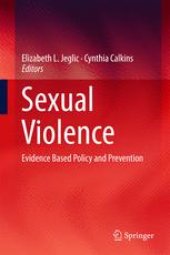 book Sexual Violence: Evidence Based Policy and Prevention