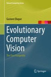 book Evolutionary Computer Vision: The First Footprints