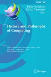 book History and Philosophy of Computing: Third International Conference, HaPoC 2015, Pisa, Italy, October 8-11, 2015, Revised Selected Papers