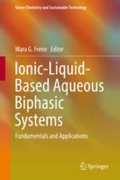 book Ionic-Liquid-Based Aqueous Biphasic Systems: Fundamentals and Applications