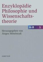 book Enzyklopädie Philosophie und Wissenschaftstheorie: Band 1: A–B