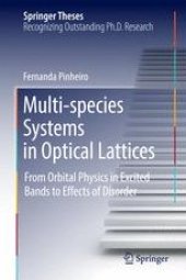 book Multi-species Systems in Optical Lattices: From Orbital Physics in Excited Bands to Effects of Disorder