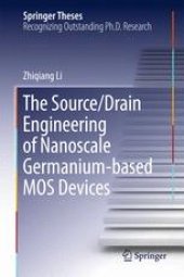 book The Source/Drain Engineering of Nanoscale Germanium-based MOS Devices