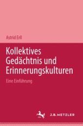 book Kollektives Gedächtnis und Erinnerungskulturen: Eine Einführung