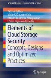 book Elements of Cloud Storage Security: Concepts, Designs and Optimized Practices