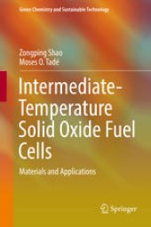 book Intermediate-Temperature Solid Oxide Fuel Cells: Materials and Applications