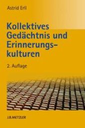 book Kollektives Gedächtnis und Erinnerungskulturen: Eine Einführung