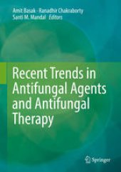 book Recent Trends in Antifungal Agents and Antifungal Therapy