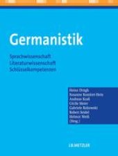 book Germanistik: Sprachwissenschaft — Literaturwissenschaft — Schlüsselkompetenzen