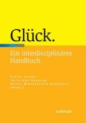 book Glück: Ein interdisziplinäres Handbuch