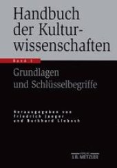 book Handbuch der Kulturwissenschaften: Band 1: Grundlagen und Schlüsselbegriffe