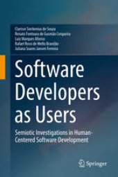 book Software Developers as Users : Semiotic Investigations in Human-Centered Software Development