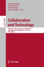 book Collaboration and Technology: 22nd International Conference, CRIWG 2016, Kanazawa, Japan, September 14-16, 2016, Proceedings