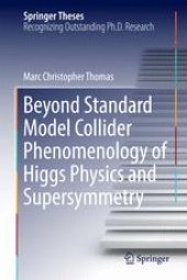 book Beyond Standard Model Collider Phenomenology of Higgs Physics and Supersymmetry