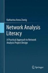 book Network Analysis Literacy: A Practical Approach to the Analysis of Networks