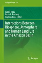 book Interactions Between Biosphere, Atmosphere and Human Land Use in the Amazon Basin