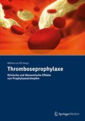 book Thromboseprophylaxe: Klinische und ökonomische Effekte von Prophylaxestrümpfen