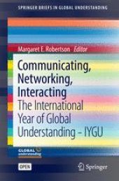 book Communicating, Networking, Interacting: The International Year of Global Understanding - IYGU