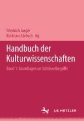 book Handbuch der Kulturwissenschaften: Band 1: Grundlagen und Schlüsselbegriffe