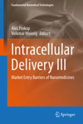 book Intracellular Delivery III: Market Entry Barriers of Nanomedicines 