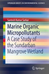 book Marine Organic Micropollutants: A Case Study of the Sundarban Mangrove Wetland