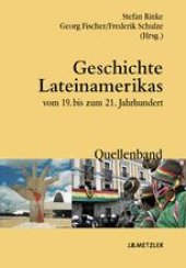 book Geschichte Lateinamerikas vom 19. bis zum 21. Jahrhundert: Quellenband