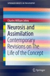 book Neurosis and Assimilation: Contemporary Revisions on The Life of the Concept