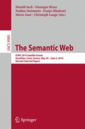 book The Semantic Web: ESWC 2016 Satellite Events, Heraklion, Crete, Greece, May 29 – June 2, 2016, Revised Selected Papers