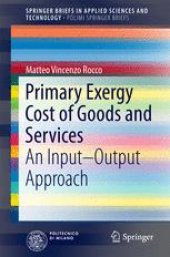 book Primary Exergy Cost of Goods and Services: An Input – Output Approach