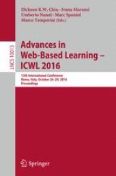 book Advances in Web-Based Learning – ICWL 2016: 15th International Conference, Rome, Italy, October 26–29, 2016, Proceedings