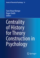 book Centrality of History for Theory Construction in Psychology 