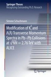 book Modification of K0s and Lambda(AntiLambda) Transverse Momentum Spectra in Pb-Pb Collisions at √sNN = 2.76 TeV with ALICE