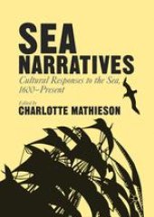 book Sea Narratives: Cultural Responses to the Sea, 1600–Present