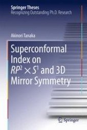 book Superconformal Index on RP2 × S1 and 3D Mirror Symmetry