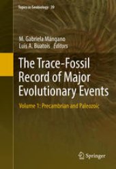 book The Trace-Fossil Record of Major Evolutionary Events: Volume 1: Precambrian and Paleozoic