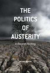 book The Politics of Austerity: A Recent History